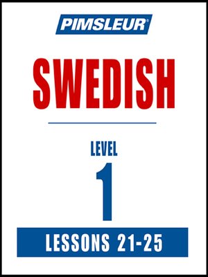 cover image of Pimsleur Swedish Level 1 Lessons 21-25
